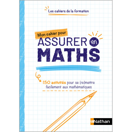 Mon cahier pour assurer en Maths