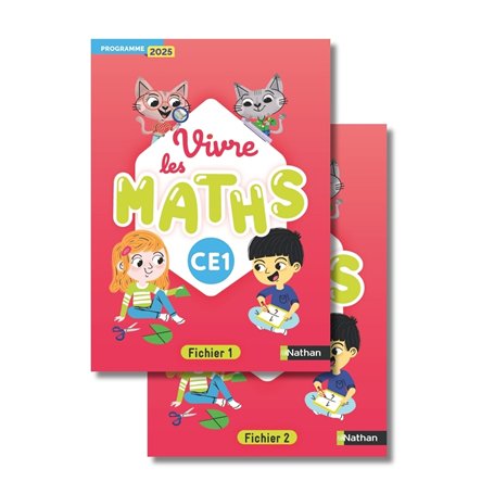 Vivre les maths - CE1 - Fichier de l'élève - Programme 2025