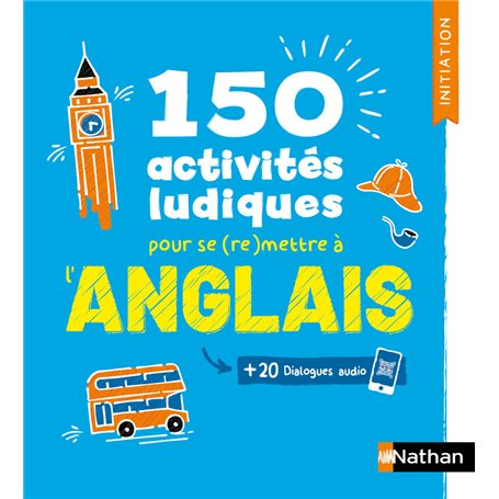 150 activités ludiques pour se (re)mettre à l'anglais - Initiation (Voie express)