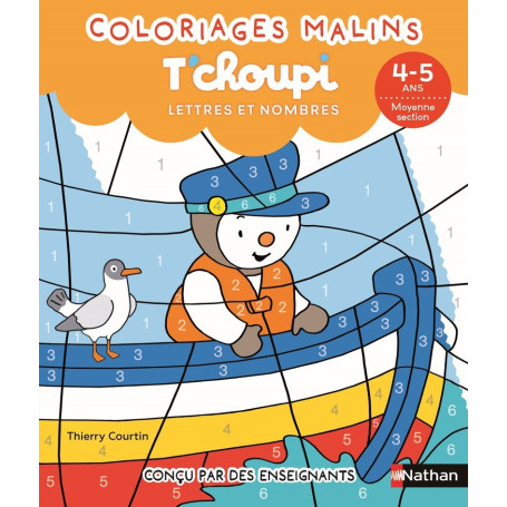 T'choupi Lettres et nombres MS - Coloriages malins - 4-5 ans