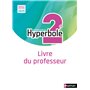 Hyperbole Mathématiques 2de - Livre du professeur - 2025