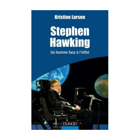 Stephen Hawking - Un homme face à l'infini