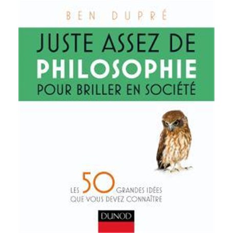Juste assez de philosophie pour briller en société