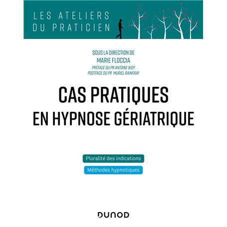 Cas pratiques en hypnose gériatrique