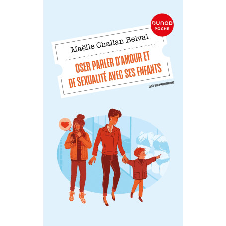 Oser parler d'amour et de sexualité avec ses enfants