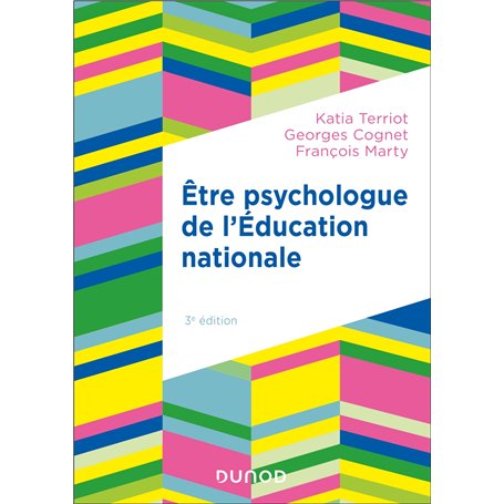 Etre psychologue de l'Education nationale - 3e éd.