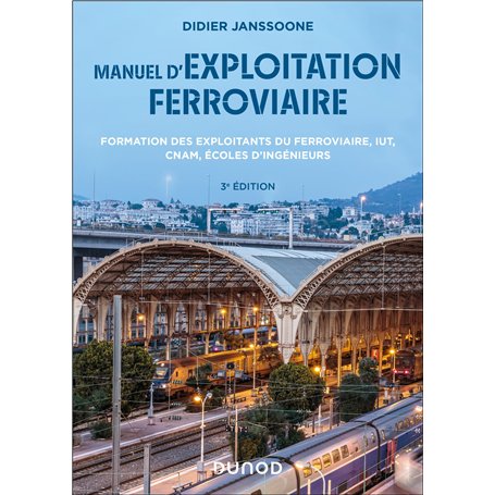 Manuel d'exploitation ferroviaire - 3e éd.