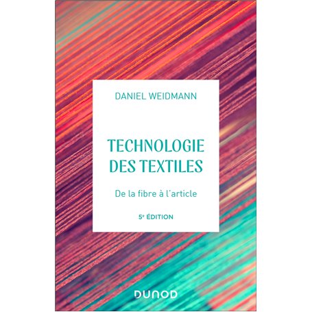 Technologies des textiles - 5e éd.