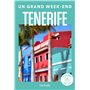 Tenerife Guide Un Grand Week-end