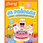 Chefclub kids - Je prépare mon anniversaire