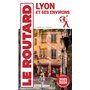 Guide du Routard Lyon et ses environs 2025/26