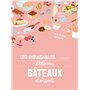 Les inratables : délicieux gâteaux et desserts