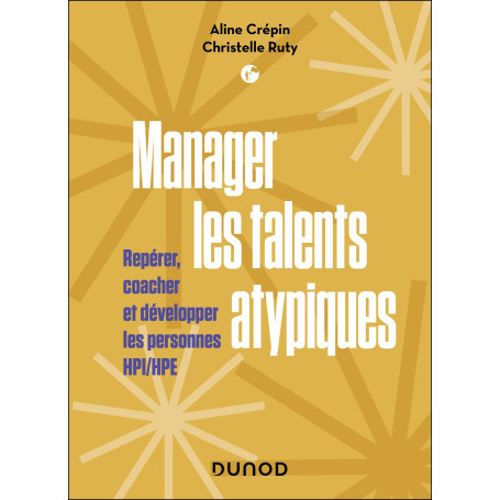 Manager les talents atypiques