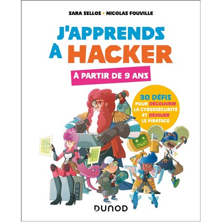J'apprends à hacker - A partir de 9 ans