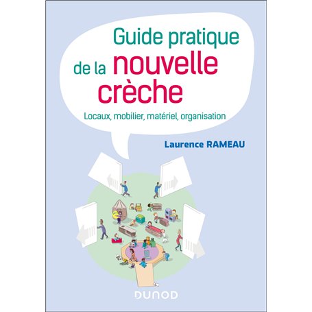 Guide pratique de la nouvelle crèche