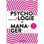 Psychologie du manager - 2e éd.