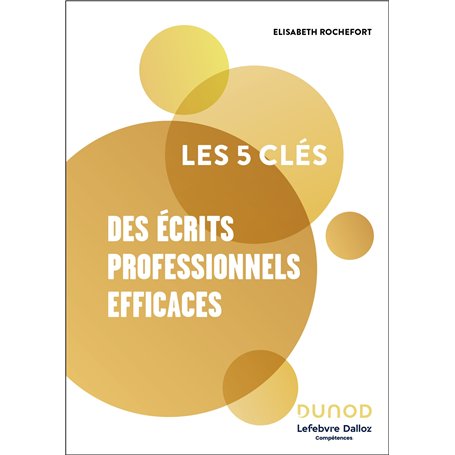 Les 5 clés des écrits professionnels efficaces