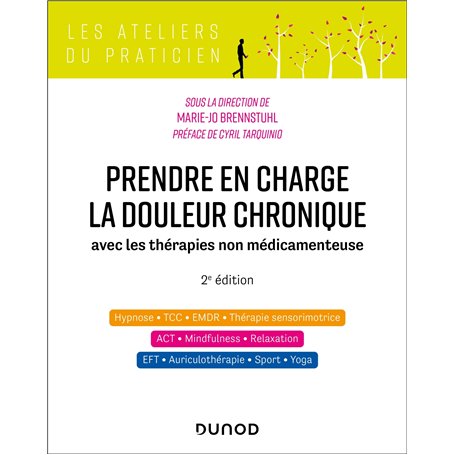 Prendre en charge la douleur chronique - 2e éd.