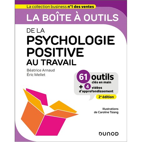 La boîte à outils de la psychologie positive au travail - 2e éd.