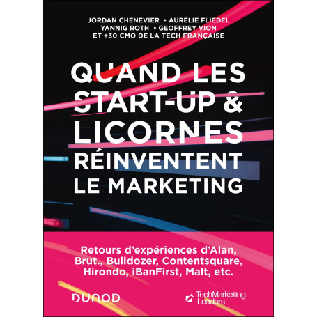 Quand les start-up et licornes réinventent le marketing