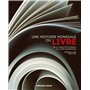 Une histoire mondiale du Livre - De la tablette d'argile au livre numérique 35,32 €