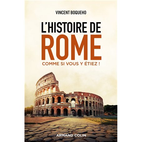 L'histoire de Rome comme si vous y étiez !