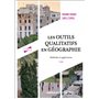 Les outils qualitatifs en géographie - 2e éd.