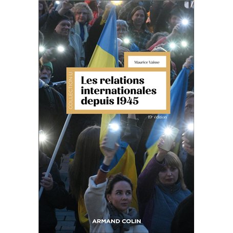 Les relations internationales depuis 1945 - 19e éd.