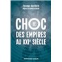 Le choc des empires au XXIe siècle