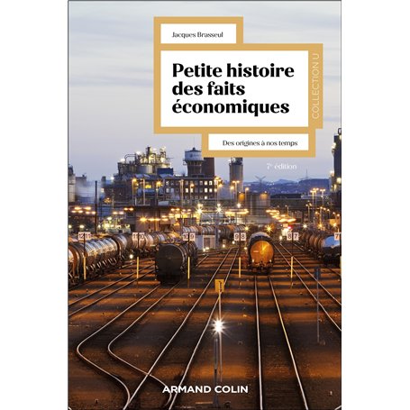 Petite histoire des faits économiques - 7e éd.