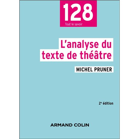 L'analyse du texte de théâtre - 2e éd.