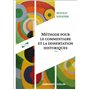 Méthode pour le commentaire et la dissertation historiques - 5éd.