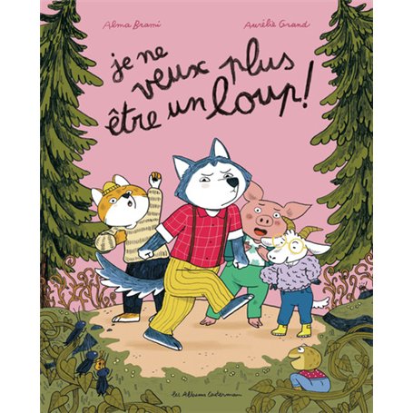 Je ne veux plus être un loup ! 14,58 €