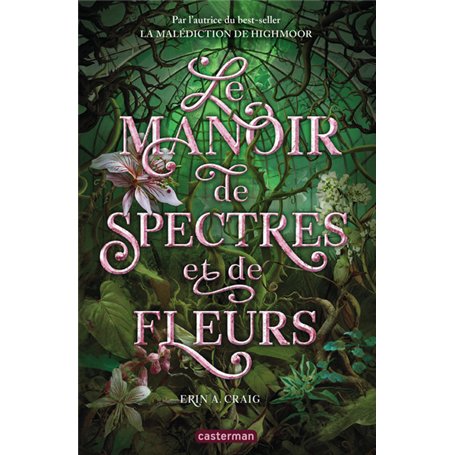 Le Manoir de spectres et de fleurs