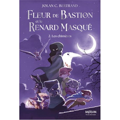 Fleur de Bastion et le Renard Masqué - Tome 2