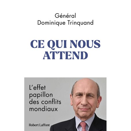 Ce qui nous attend - L'effet papillon des conflits mondiaux