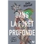 Dans la forêt profonde