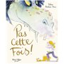 Pas cette fois !
