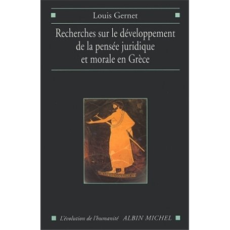 Recherches sur le développement de la pensée juridique et morale en Grèce 27,20 €