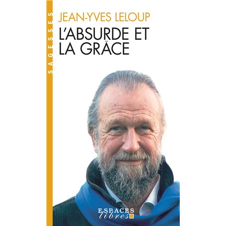 L'Absurde et la Grâce (Espaces Libres - Sagesses) 10,76 €