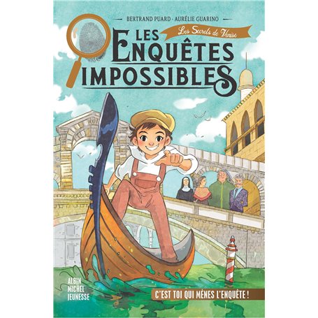 Les Enquêtes impossibles - tome 4 - Les Secrets de Venise 11,64 €