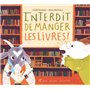 Interdit de manger les livres !