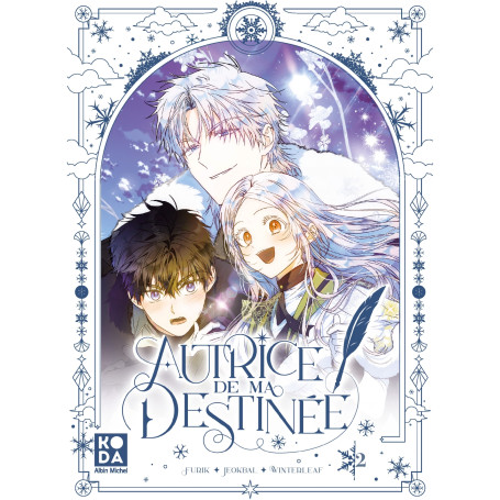 Autrice de ma destinée - tome 2