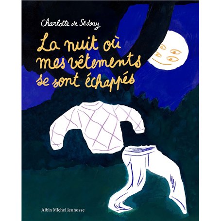 La Nuit où mes vêtements se sont échappés