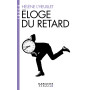 Eloge du retard (Espaces Libres - Idées)