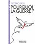 Pourquoi la guerre ? (Espaces Libres - Idées)