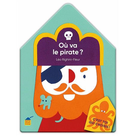 C'est toi qui choisis ! Où va le pirate ?