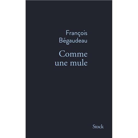 Comme une mule