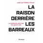 La raison derrière les barreaux