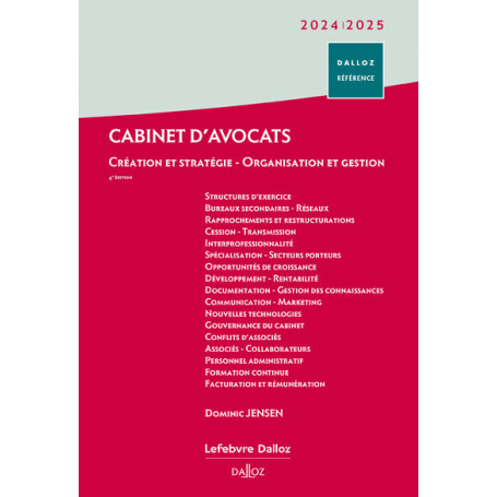 Cabinet d'avocats 2024/2025. 3e éd. - Création et stratégie - Organisation et gestion 82,19 €